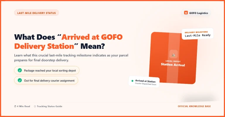 What Does “Arrived at GOFO Delivery Station” Mean?