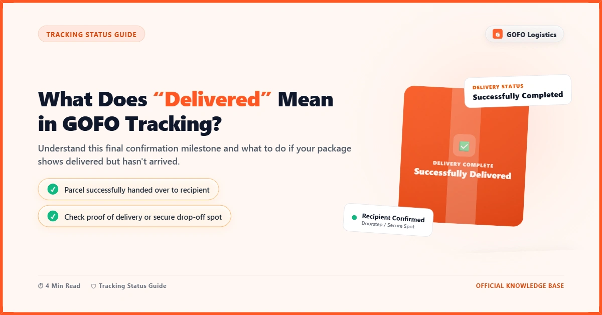 What Does “Delivered” Mean in GOFO Tracking?