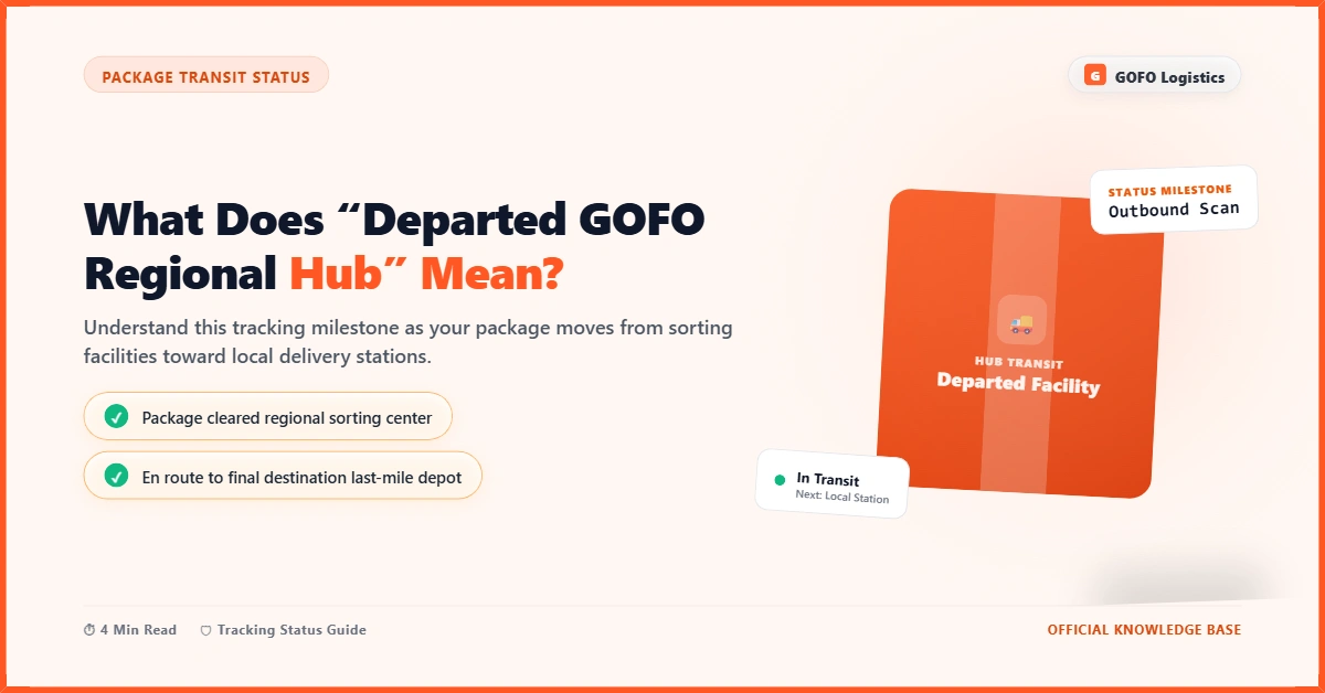 What Does “Departed GOFO Regional Hub” Mean?