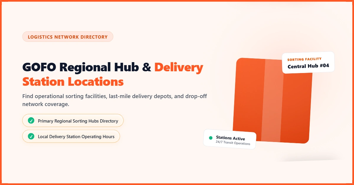 GOFO Regional Hub & Delivery Station Locations