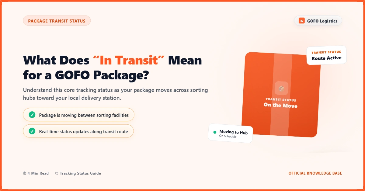 What Does “In Transit” Mean for a GOFO Package?