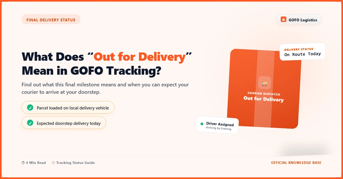 What Does “Out for Delivery” Mean in GOFO Tracking?